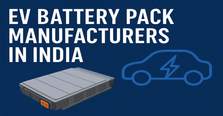 EV Battery Pack Manufacturers in India.